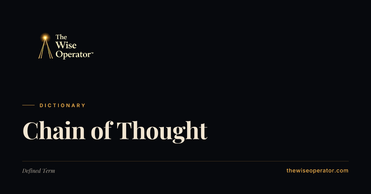 Chain of Thought | The Wise Operator