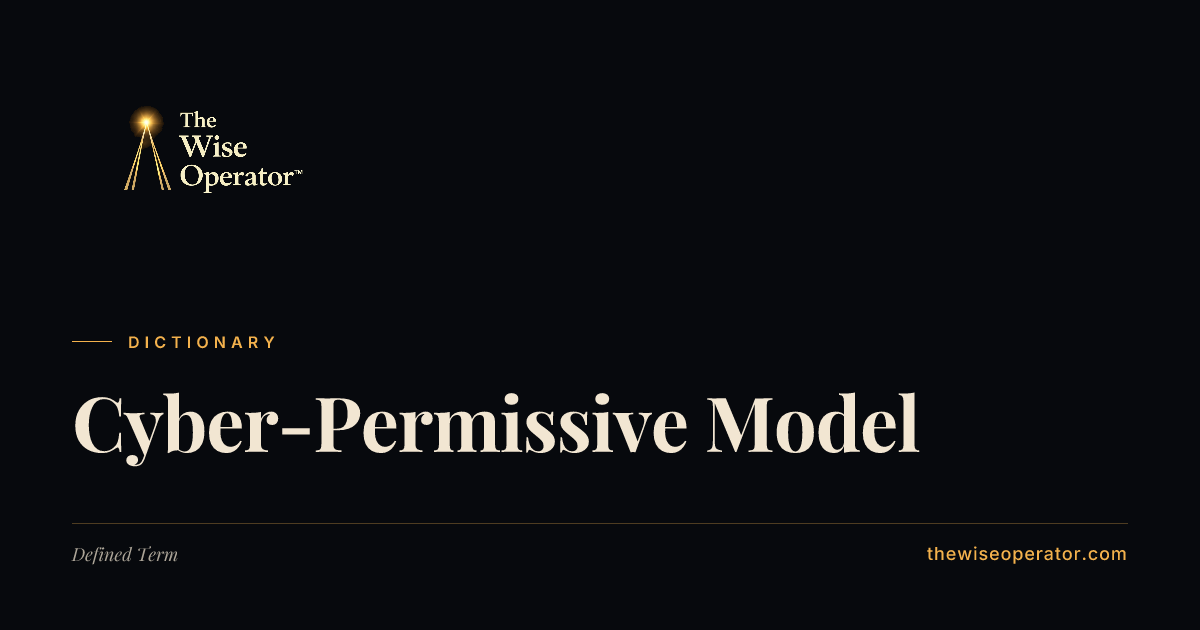 Cyber-Permissive Model | The Wise Operator