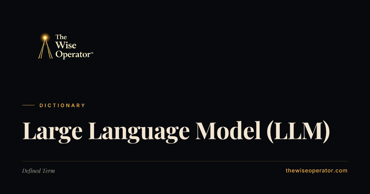 Large Language Model (LLM) | The Wise Operator